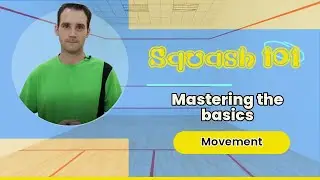 How to improve Your Movement in Squash | Squash Coaching 2022 | Beginners guide to Squash