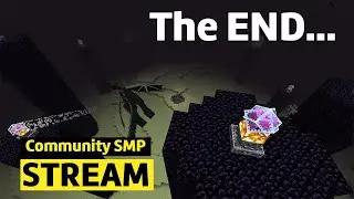 Opening the SMP End! Free Community SMP - Come Chill - STREAM