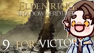 Did We Make It!? Elden Ring: Shadows of the Erdtree [9]