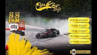 Acity- Yer6Fest DRİFT FESTİVALİ /28-29 EKİM / Modifiye Fuarı ANKARA