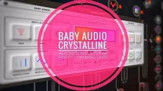Baby Audio Crystalline Reverb Demo - Fantastic! 👍👍 (See Pinned Comment for Review, Links etc)