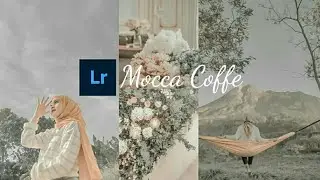 Cara Edit Foto | Lightroom Tutorial | "MOCCA COFFE TUNE"