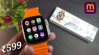 T800 Ultra Smartwatch | Best Smartwatch Rs Only 599/- | Unboxing & Review T800 Smartwatch