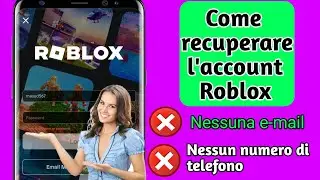 Come recuperare l'account Roblox senza e-mail o numero di telefono (nuovo metodo 2024)