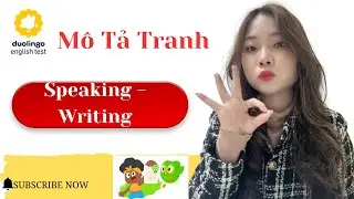 Mô tả tranh Duolingo English Test- Speaking, Writing