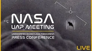 LIVE! NASA UFO UAP Press Conference