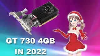 NVIDIA GT 730 4GB  [ 2022 - GAMES TESTED ]