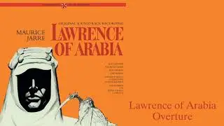 Lawrence of Arabia Overture