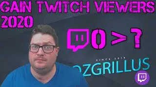 How to Gain Viewers on Twitch in 2020!