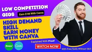 low competition gigs on fiverr & High Demand Skill | Earn Money With Canva | Earn 1M$ 