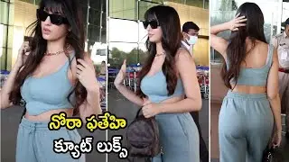 Actress Nora Fatehi SUPER Glamorous Visuals Spotted AT AIRPORT DEPARTURE | Garam Mirchi