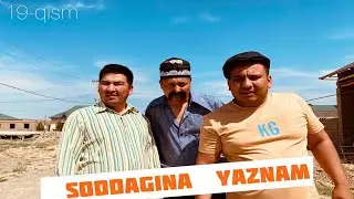 Soddagina yaznam | 19-qism