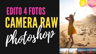 🌈 TRUCOS DE EDICIÓN CAMERA RAW // EDITO 4 FOTOS 🌈