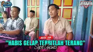 HABIS GELAP TERBITLAH TERANG - SEPTI ANANTA - JAYABAYA MUSIC