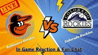 🔴 LIVE: Baltimore Orioles vs Colorado Rockies 🔴 Play By Play Watch LIVE 🔴