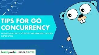 Tips for Concurrency in Go - Huddle Bytes