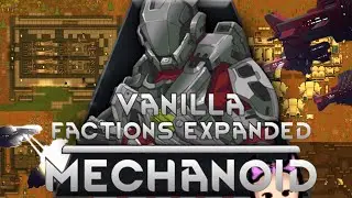 Vanilla Expanded Mechanoid Guide (Tips And Tricks )