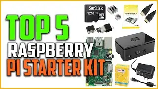 Top 5 Best Raspberry Pi Starter Kit 2022