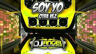 💯CAR AUDIO💯 Soy Yo Otra Vez X Dj Angel Sound Car Oficial X Dj Ralwin Car Audio