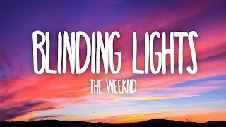 The Weeknd - Blinding Lights ( Lyrics )