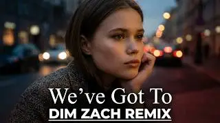 K3RPAT - We've Got To (DIM ZACH Remix)