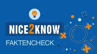 #Nice2Know: Faktencheck