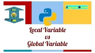 Python Tutorial : Local Variable and Global Variable || Scope of Variable In Python
