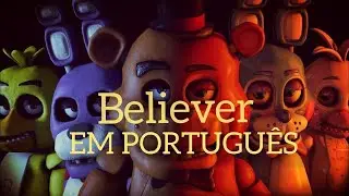 BELIVER. Самы крутой  песня про фнаф