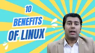 10 Benefits of Linux For Faster & Smarter Computing in 2024