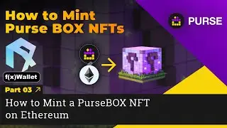 How to Mint a PurseBOX NFT on Ethereum 3/3