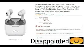Ptron Bassbuds not up to the mark !! Disappointed