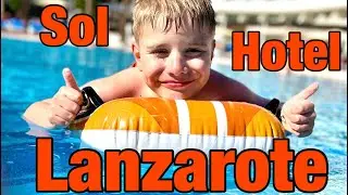 Sol Lanzarote Hotel Overview / Review