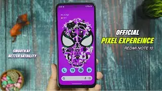 Pixel Experience + Redmi Note 10 = Magic !!!