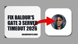 How To Fix Baldur's Gate 3 Server Timeout 2026 (EASY GUIDE)