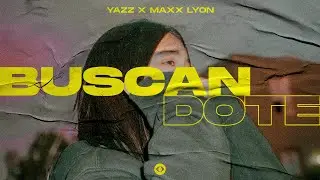 Buscandote - Yazz x Maxx Lyon (Visualizer/ Lyric Video)