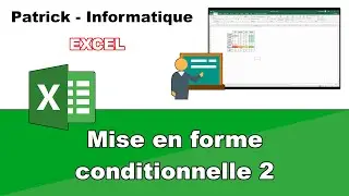 Tuto Excel 2019 - Mise en forme conditionnelle 2