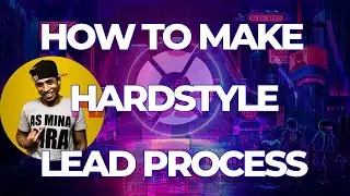 HOW TO MAKE HARDSTYLE LEAD PROCESS  [FL STUDIO]