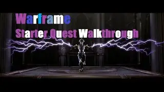 Warframe Starting Quest.