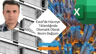 Excel'de Hücreye Tıklandığında Otomatik Olarak Resim Değişsin 