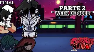 LAS MEJORES PARTES DEL MOD LULLABY : PARTE 2 WEEK DE GOLD