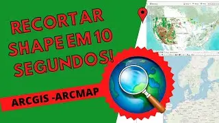 RECORTAR SHAPE NO ARCGIS EM 10 SEGUNDOS - TUTORIAL SUPER FÁCIL