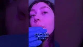 ASMR SPIT PAINTING MYSELF WITH GLOVES 