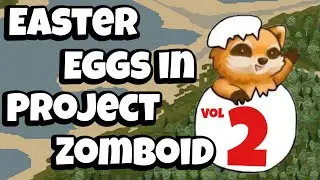 Easter Eggs in Project Zomboid Vol. 2