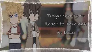 -Tokyo Revengers reacts to Takemichi's future as Dazai-