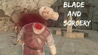 Blade and Sorcery BRUTAL Dungeon Run