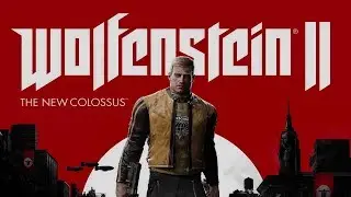 How To Download Wolfenstein II The New Colossus On PC