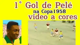 primeiro gol de Pelé na Copa1958 video a cores