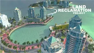 Artificial Land Reclamation Project | Cities Skylines