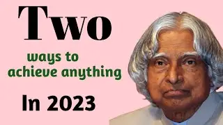 Two Ways to Achieve Anything In 2023 - Positive Quotes