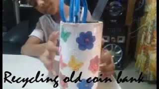 How to recycle used coin bank (alkansya) 